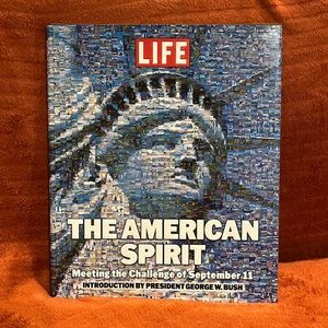 The American spirit ( Meeting the challenge of September 11 ) ( Life )